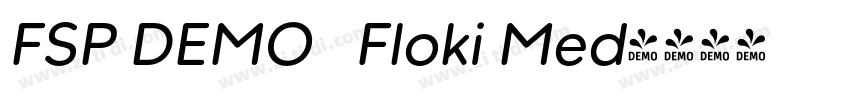 FSP DEMO   Floki Med字体转换